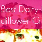 The Best Dairy-Free Cauli Crust!