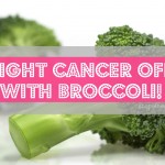 Kick Cancer’s Butt…with BROCCOLI!!
